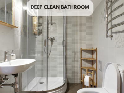 Deep Clean - Bathroom